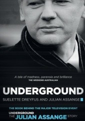 Okładka książki Underground Julian Assange, Suelette Dreyfus
