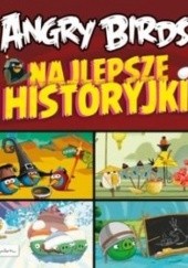 Okładka książki Angry Birds Najlepsze historyjki praca zbiorowa