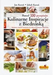 Okładka książki Kulinarne inspiracje z Biedronką Jakub Kuroń, Jan Kuroń
