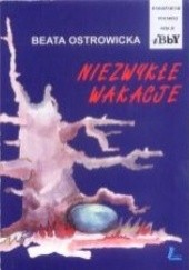 Okładka książki Niezwykłe wakacje Beata Ostrowicka