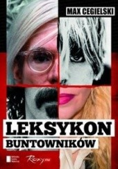 Okładka książki Leksykon buntowników Max Cegielski