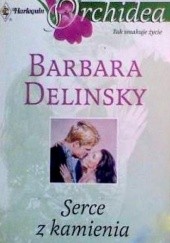 Okładka książki Serce z kamienia Barbara Delinsky