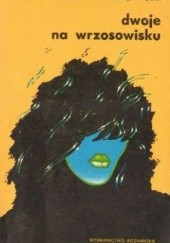 Okładka książki Dwoje na wrzosowisku Jerzy Mańkowski