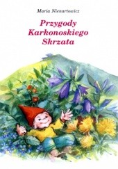 Okładka książki Przygody Karkonoskiego Skrzata cz. I Maria Nienartowicz