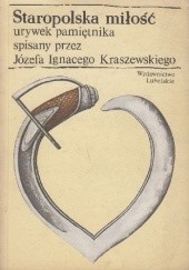 Okładka książki Staropolska miłość Józef Ignacy Kraszewski