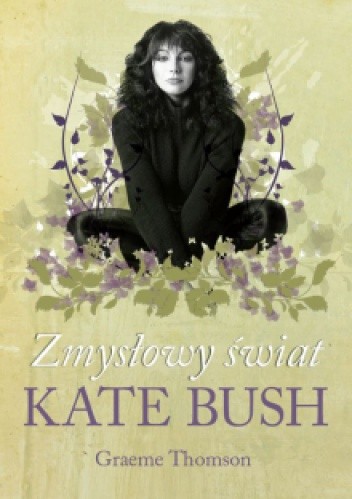 Zmysłowy świat Kate Bush