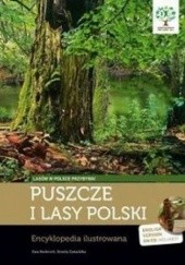 Okładka książki Puszcze i lasy Polski. Encyklopedia ilustrowana
