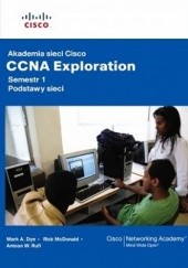 Akademia sieci Cisco. CCNA Exploration. Semestr 1: Podstawy sieci