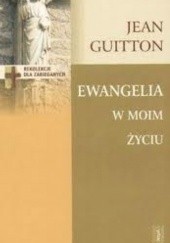 Okładka książki Ewangelia w moim życiu Jean Guitton