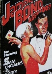 Okładka książki Sam chciałeś te karty czyli Casino Royale Ian Fleming