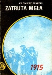 Okładka książki Zatruta mgła Kazimierz Szarski