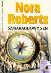 Okładka książki Szmaragdowy sen Nora Roberts