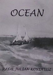 Okładka książki Ocean Rafał Julian Kordeusz