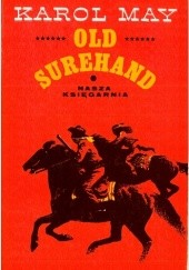 Okładka książki Old Surehand. Tom 1 Karol May