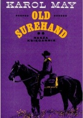 Okładka książki Old Surehand. Tom 2 Karol May