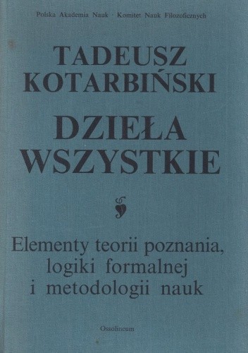 Okładki książek z cyklu Tadeusz Kotarbiński: Dzieła