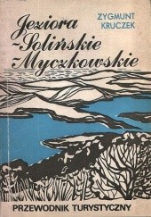 Okładka książki Jeziora: - Solińskie, - Myczkowskie Zygmunt Kruczek