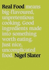 Okładka książki Real Food Nigel Slater