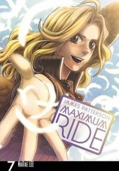 Okładka książki Maximum Ride:The Manga, Vol.7 Narae Lee, James Patterson
