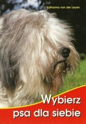 Okładka książki Wybierz psa dla siebie Katharina von der Leyen