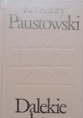 Okładka książki Dalekie lata Konstanty Paustowski
