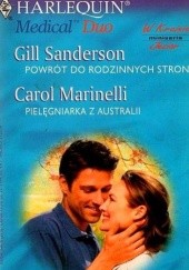 Okładka książki Powrót do rodzinnych stron. Pielęgniarka z Australii Carol Marinelli, Gill Sanderson