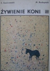 Okładka książki Żywienie koni E. Sasimowski