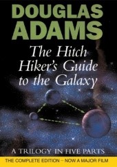 Okładka książki The Hitch Hiker's Guide To The Galaxy: A Trilogy in Five Parts Douglas Adams