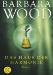 Okładka książki Das Haus der Harmonie Barbara Wood
