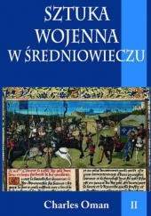 Sztuka wojenna w średniowieczu, t. II