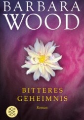 Okładka książki Bitteres Geheimnis Barbara Wood
