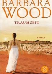Okładka książki Traumzeit Barbara Wood
