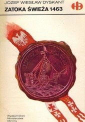 Okładka książki Zatoka Świeża 1463 Józef Wiesław Dyskant