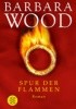 Okładka książki Spur der Flammen Barbara Wood