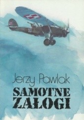 Okładka książki Samotne Załogi Jerzy Pawlak
