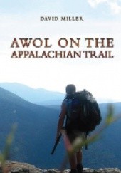 Okładka książki AWOL on the Appalachian Trail David Miller