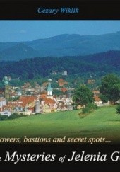 The Mysteries of Jelenia Góra