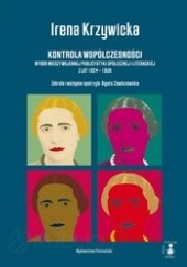 Okładka książki Kontrola współczesności Wybór międzywojennej publicystyki społecznej i literackiej z lat 1924-1939 Irena Krzywicka