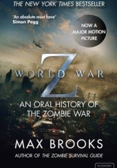 Okładka książki World War Z: An Oral History of the Zombie War Max Brooks