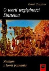 Okładka książki O teorii względności Einsteina. Studium z teorii poznania Ernst Cassirer