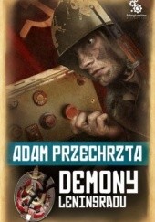 Okładka książki Demony Leningradu Adam Przechrzta
