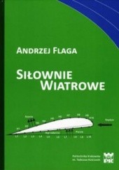Okładka książki Siłownie wiatrowe Andrzej Flaga