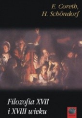 Okładka książki Filozofia XVII i XVIII wieku Emerich Coreth, Harald Schöndorf