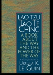 Okładka książki Lao Tzu: Tao Te Ching Lao Tsy (Laozi), Ursula K. Le Guin