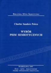 Okładka książki Wybór pism semiotycznych Charles Sanders Peirce