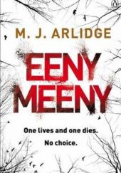 Okładka książki Eeny Meeny MJ Arlidge