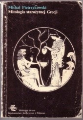 Okładka książki Mitologia starożytnej Grecji Michał Pietrzykowski