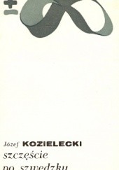 Okładka książki Szczęście po szwedzku Józef Kozielecki