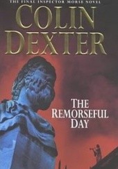 Okładka książki The Remorseful Day Colin Dexter