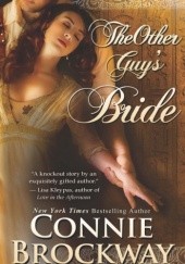 Okładka książki The Other Guy’s Bride Connie Brockway